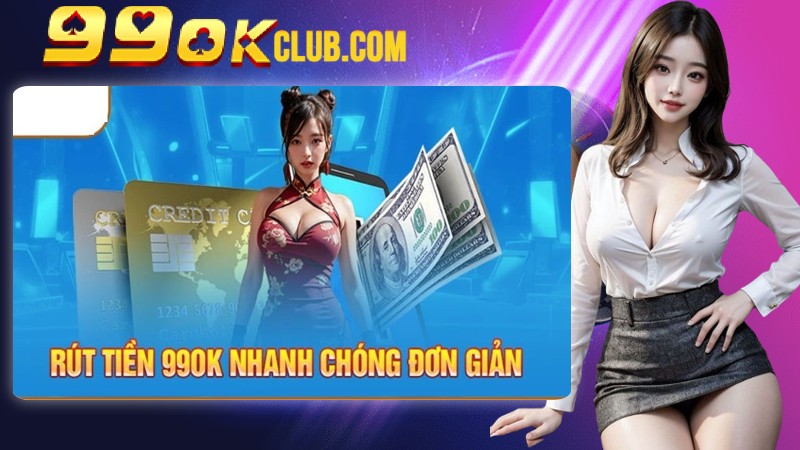 Nhà Cái 99ok Có Rút Tiền Được Không?